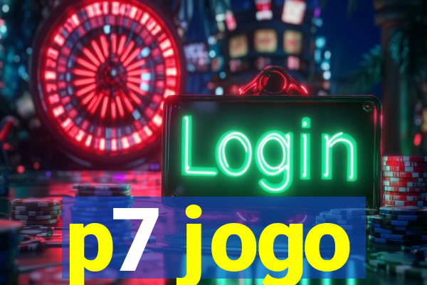 p7 jogo